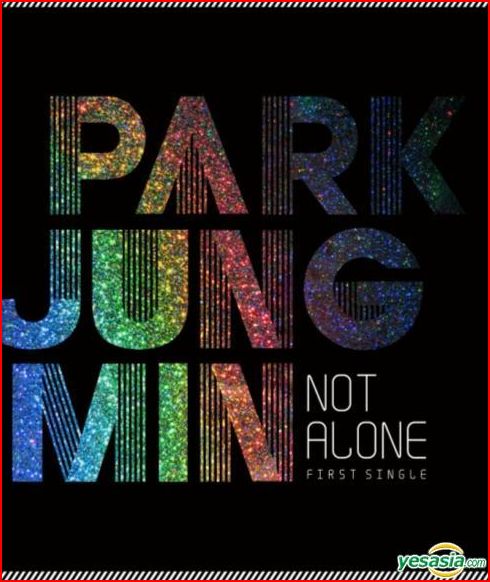 park jung min not alone. Park Jung Min Singles Album
